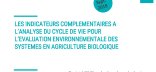 Couverture du rapport Les indicateurs complémentaires à l'analyse du cycle de vie pour l'évaluation environnementale des systèmes en agriculture biologique