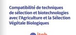 Couverture du document "Compatibilités de techniques de sélection et biotechnologies avec l'Agriculture et la Sélection Végétales Biologiques"